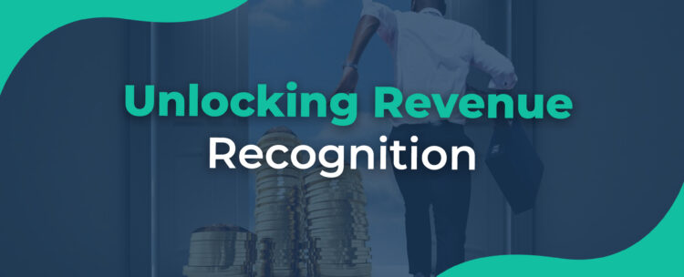 Unlocking Revenue Recognition blog banner