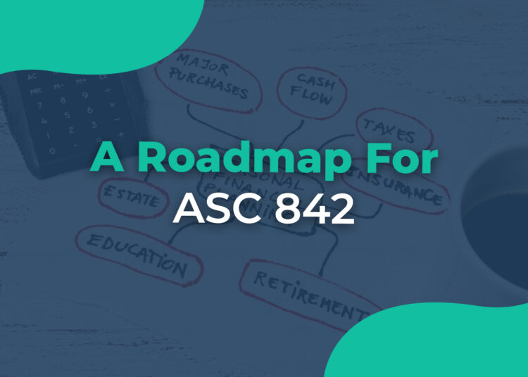 A Roadmap For ASC 842
