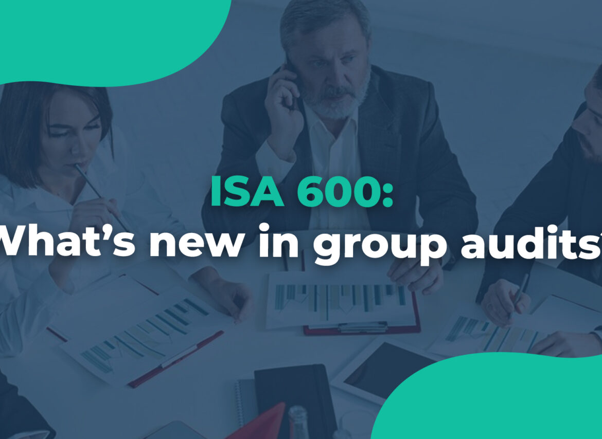 ISA 600 What’s new in group audits