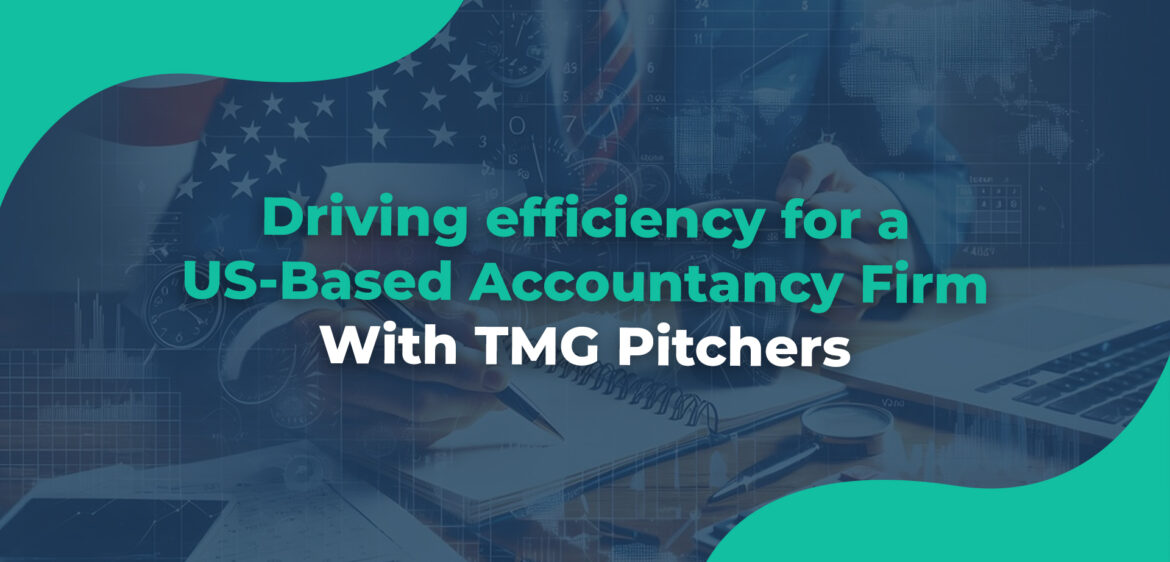 Driving efficiency for a us-based accountancy firm with