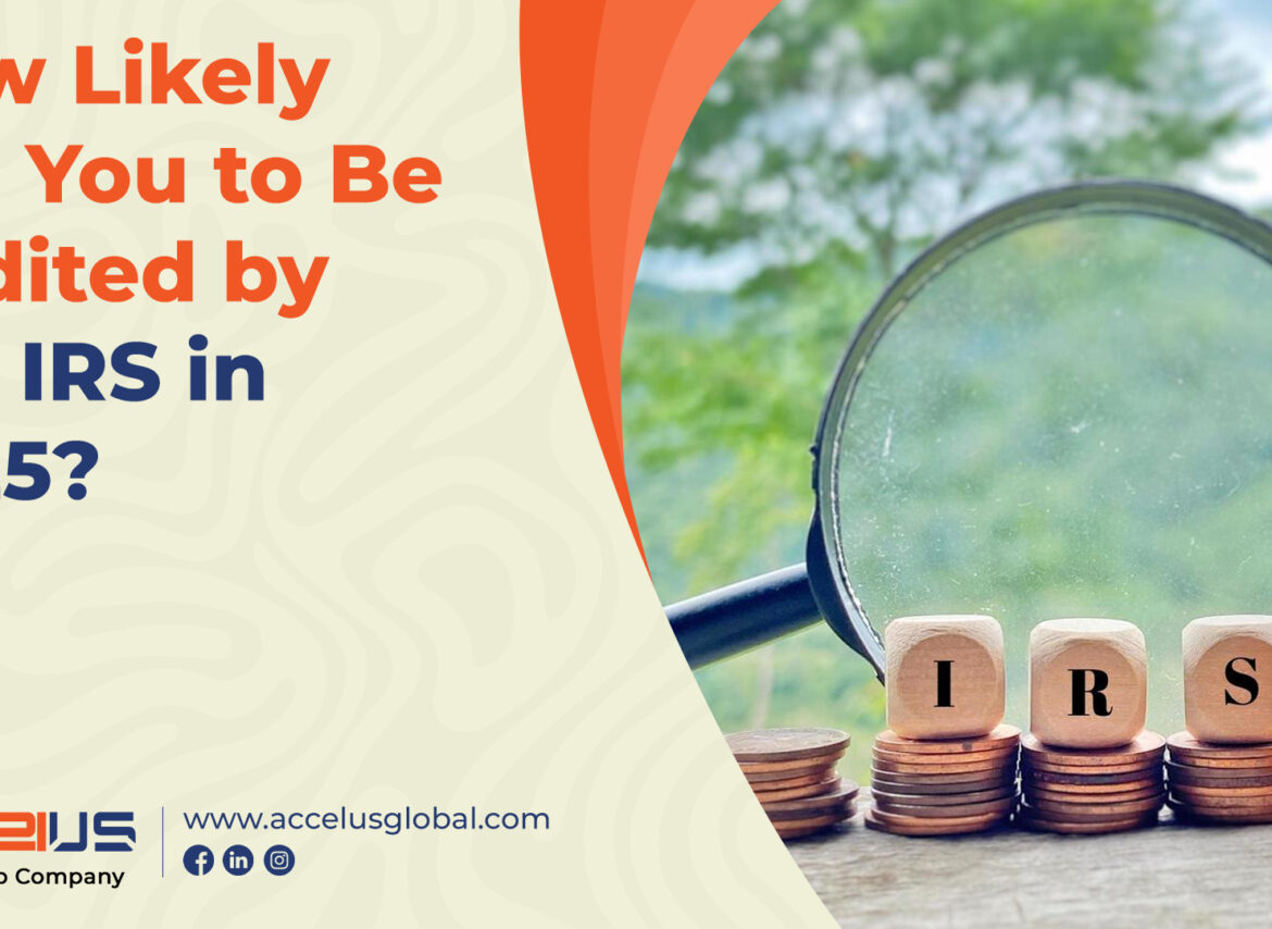 How Likely Are You to Be Audited by the IRS in 2025