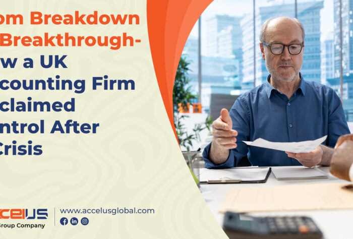 From Breakdown to Breakthrough — How a UK Accounting Firm Reclaimed Control After a Crisis
