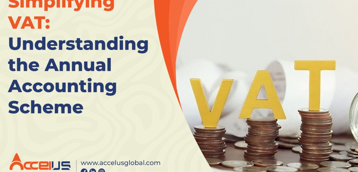 Simplifying VAT Understanding the Annual Accounting Scheme