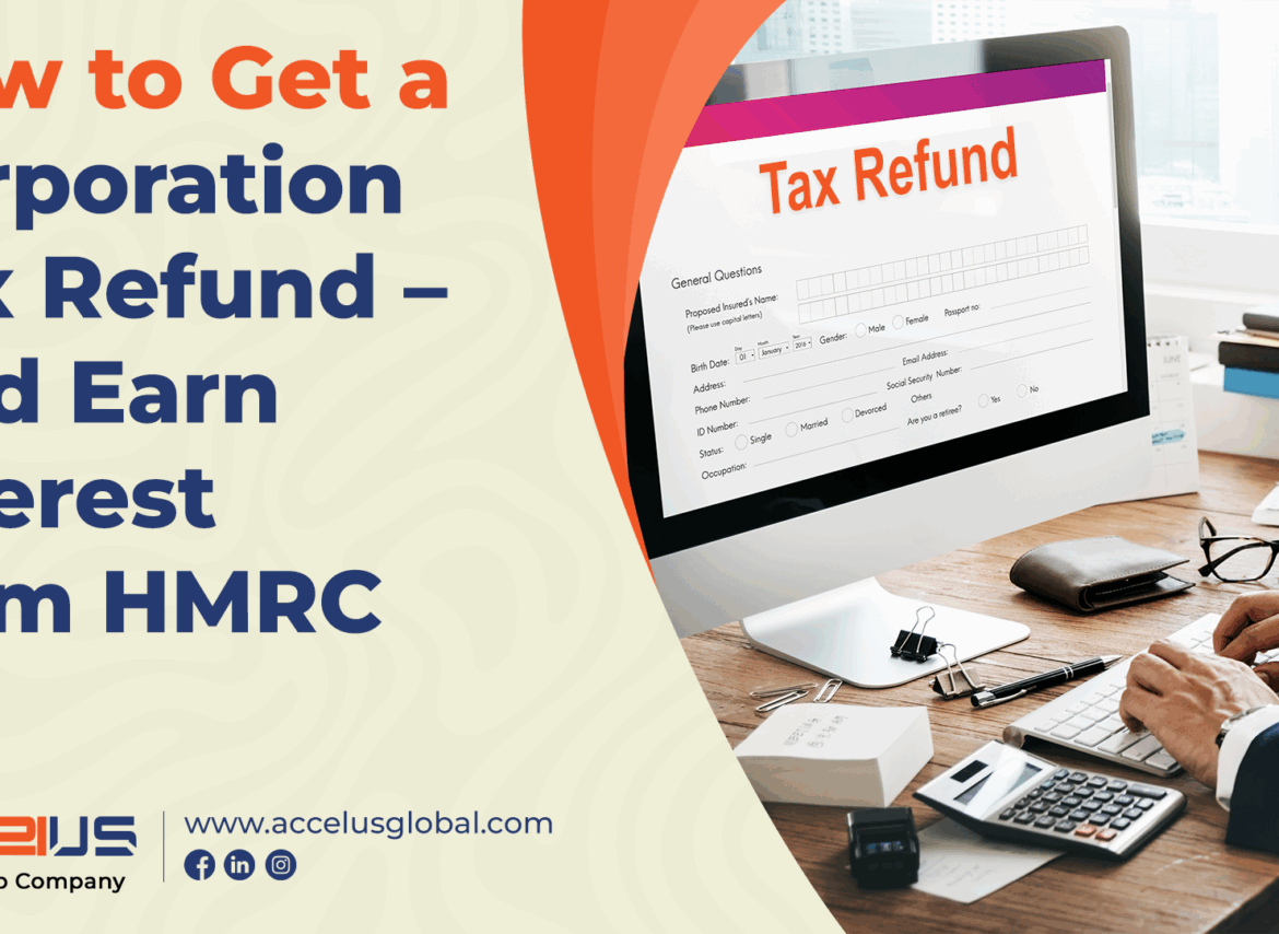 How to Get a Corporation Tax Refund And Earn Interest from HMRC